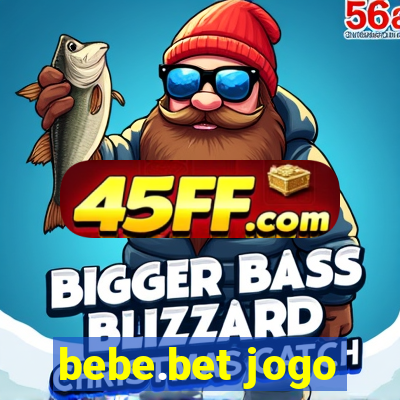 bebe.bet jogo